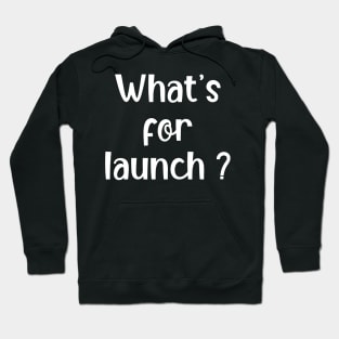 Whats for Lunch Funny Lunch Lady Quotes and Saying Hoodie